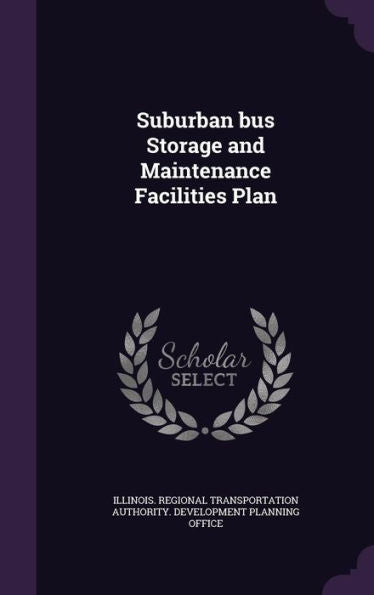 Suburban Bus Storage And Maintenance Facilities Plan