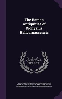 The Roman Antiquities Of Dionysius Halicarnassensis