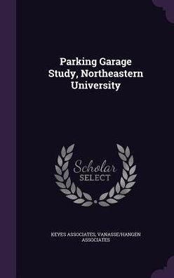 Parking Garage Study, Northeastern University