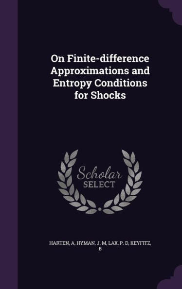 On Finite-Difference Approximations And Entropy Conditions For Shocks