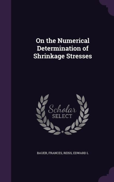 On The Numerical Determination Of Shrinkage Stresses