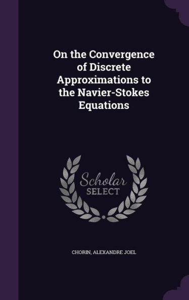 On The Convergence Of Discrete Approximations To The Navier-Stokes Equations