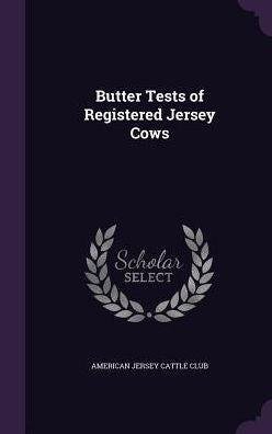 Butter Tests Of Registered Jersey Cows