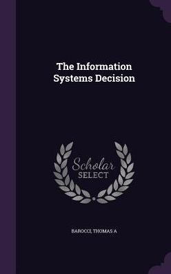 The Information Systems Decision