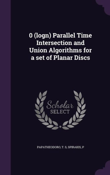 0 (Logn) Parallel Time Intersection And Union Algorithms For A Set Of Planar Discs
