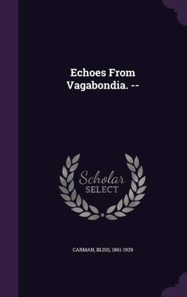 Echoes From Vagabondia. --