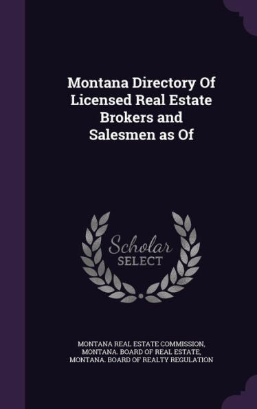 Montana Directory Of Licensed Real Estate Brokers And Salesmen As Of
