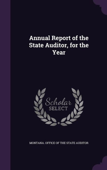 Annual Report Of The State Auditor, For The Year