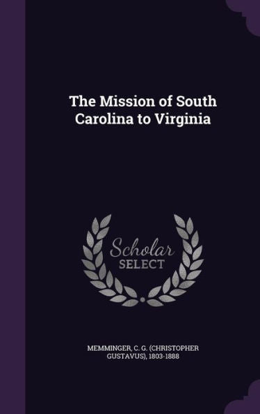 The Mission Of South Carolina To Virginia