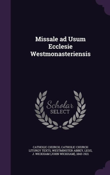 Missale Ad Usum Ecclesie Westmonasteriensis