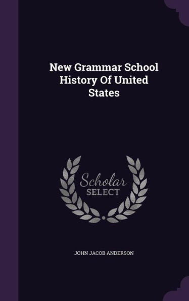 New Grammar School History Of United States