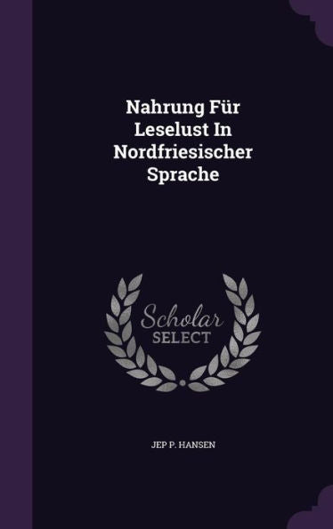 Nahrung Fur Leselust In Nordfriesischer Sprache