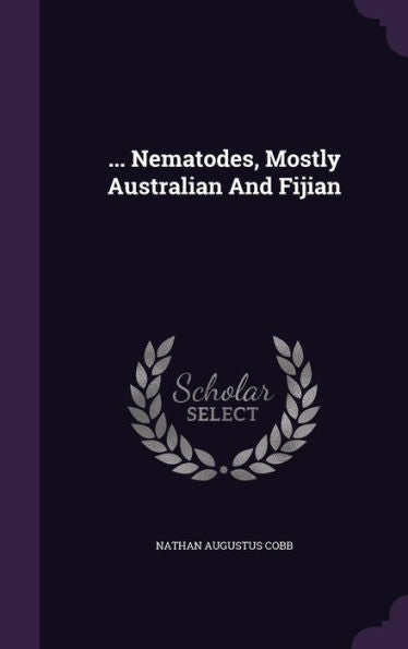 ... Nematodes, Mostly Australian And Fijian