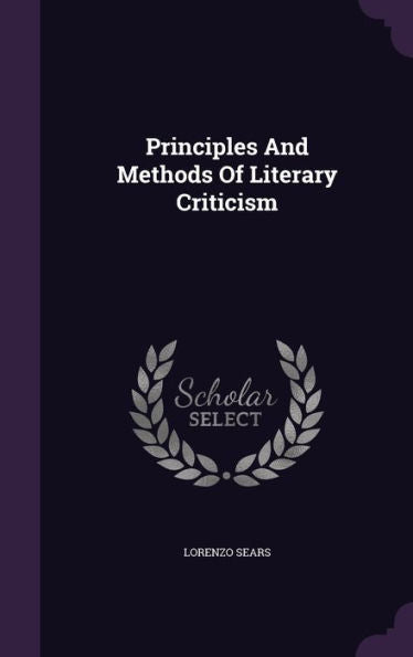 Principles And Methods Of Literary Criticism