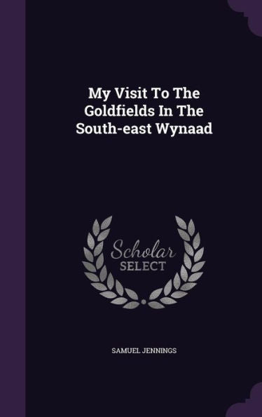 My Visit To The Goldfields In The South-East Wynaad