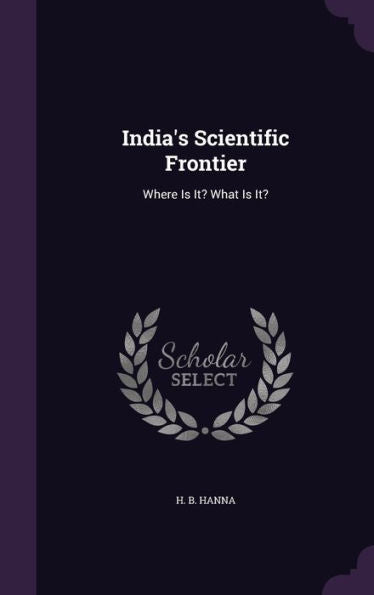 India's Scientific Frontier: Where Is It? What Is It?