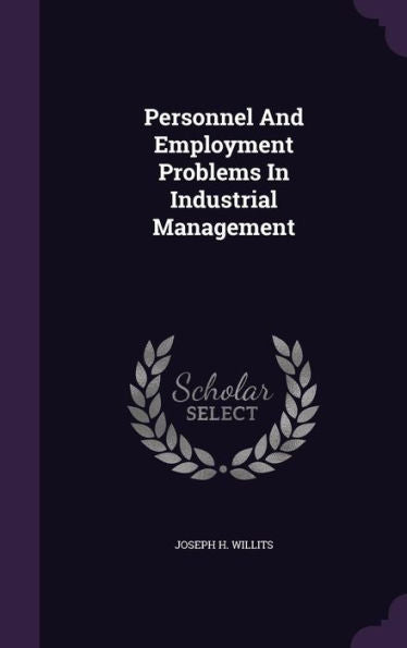Personnel And Employment Problems In Industrial Management