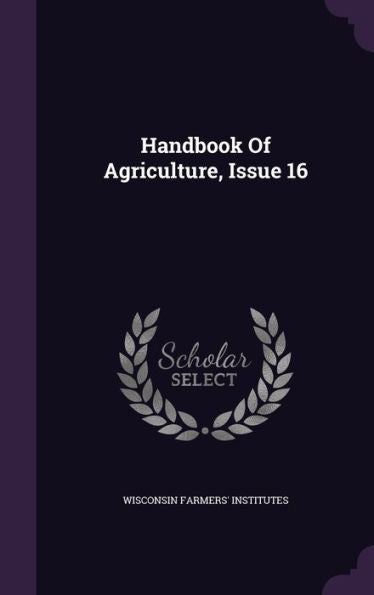 Handbook Of Agriculture, Issue 16