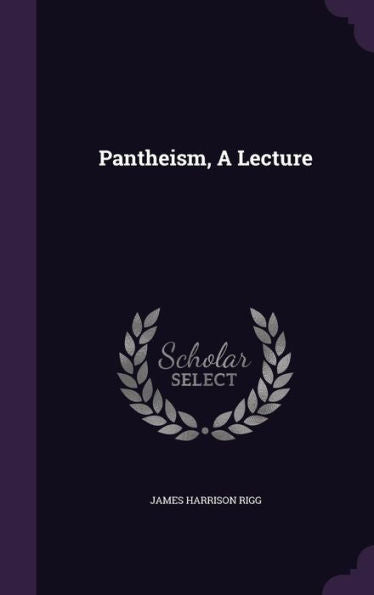 Pantheism, A Lecture