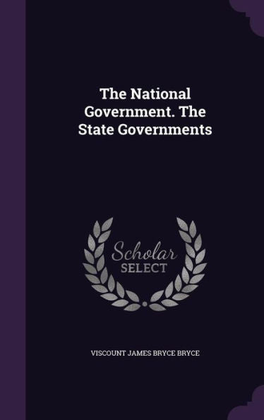 The National Government. The State Governments