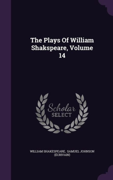 The Plays Of William Shakspeare, Volume 14