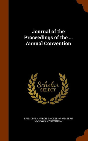 Journal Of The Proceedings Of The ... Annual Convention
