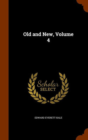 Old And New, Volume 4