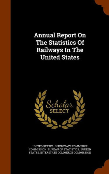 Annual Report On The Statistics Of Railways In The United States