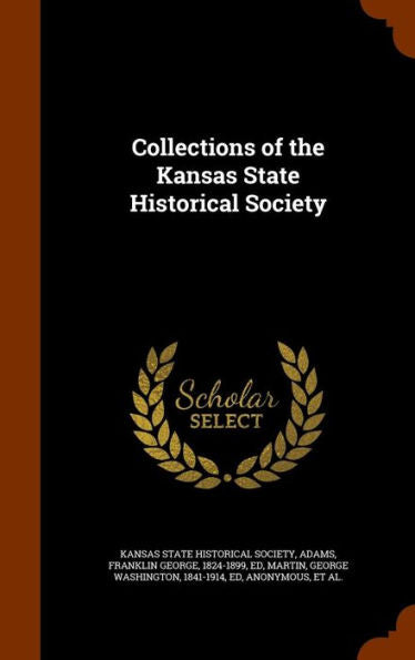 Collections Of The Kansas State Historical Society
