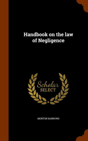 Handbook On The Law Of Negligence