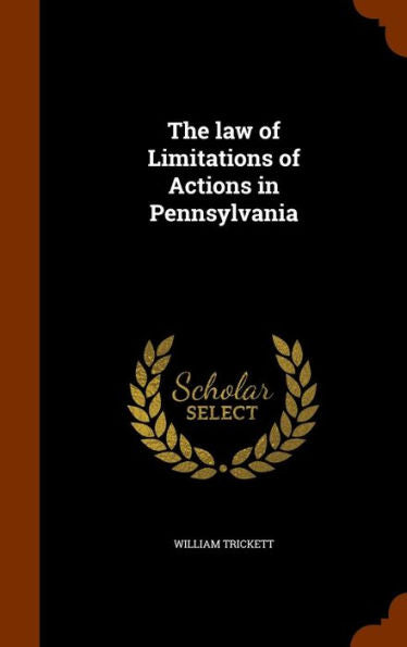 The Law Of Limitations Of Actions In Pennsylvania