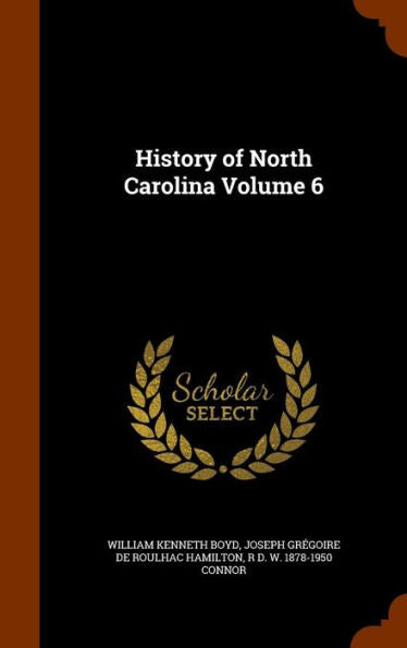 History Of North Carolina Volume 6