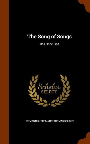 The Song Of Songs: Das Hohe Lied
