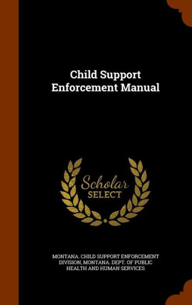 Child Support Enforcement Manual