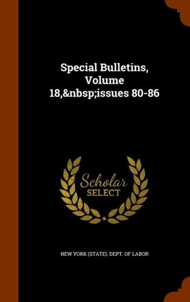 Special Bulletins, Volume 18, Issues 80-86
