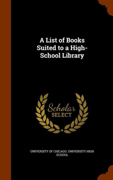 A List Of Books Suited To A High-School Library