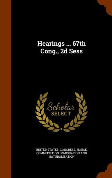 Hearings ... 67Th Cong., 2D Sess