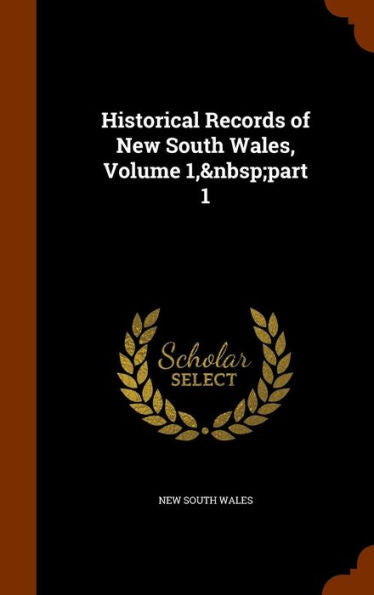 Historical Records Of New South Wales, Volume 1, Part 1