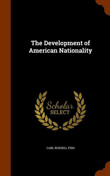 The Development Of American Nationality
