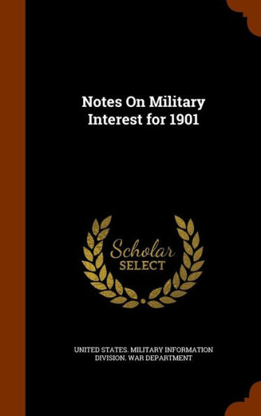 Notes On Military Interest For 1901
