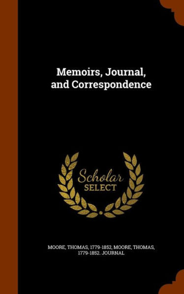 Memoirs, Journal, And Correspondence