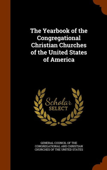 The Yearbook Of The Congregational Christian Churches Of The United States Of America