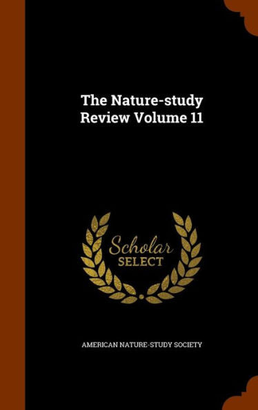 The Nature-Study Review Volume 11