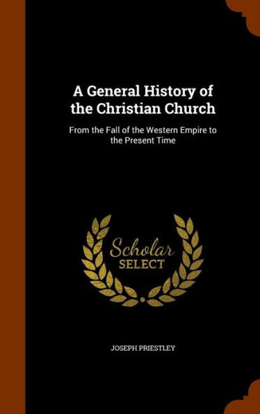 A General History Of The Christian Church: From The Fall Of The Western Empire To The Present Time