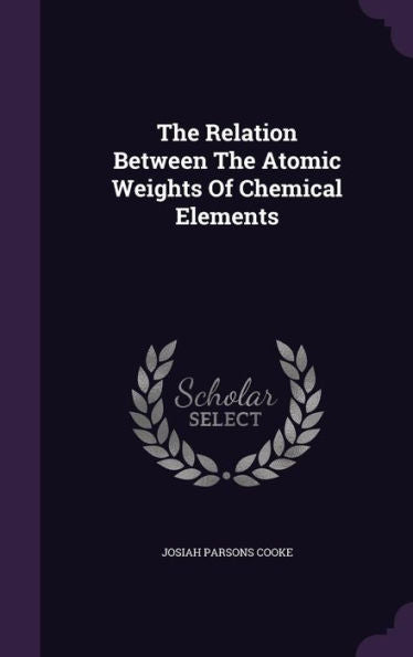 The Relation Between The Atomic Weights Of Chemical Elements