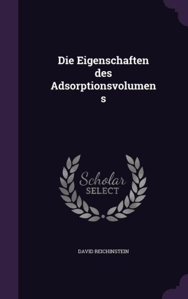 Die Eigenschaften Des Adsorptionsvolumens