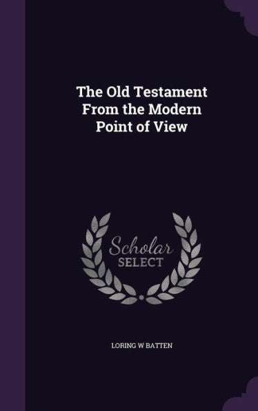 The Old Testament From The Modern Point Of View