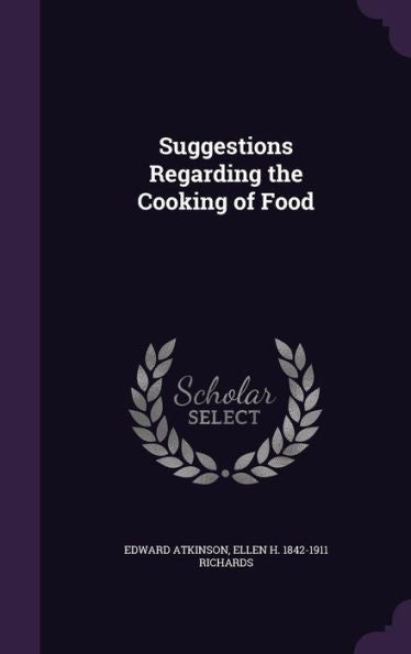 Suggestions Regarding The Cooking Of Food
