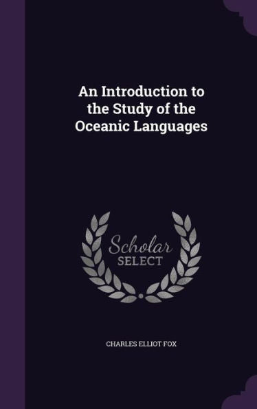 An Introduction To The Study Of The Oceanic Languages