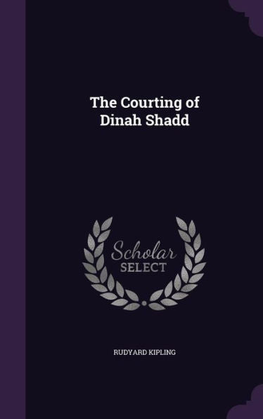 The Courting Of Dinah Shadd